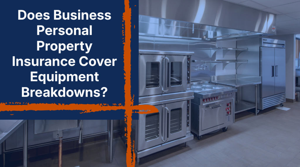 Equipment Breakdown Coverage Business Insurance