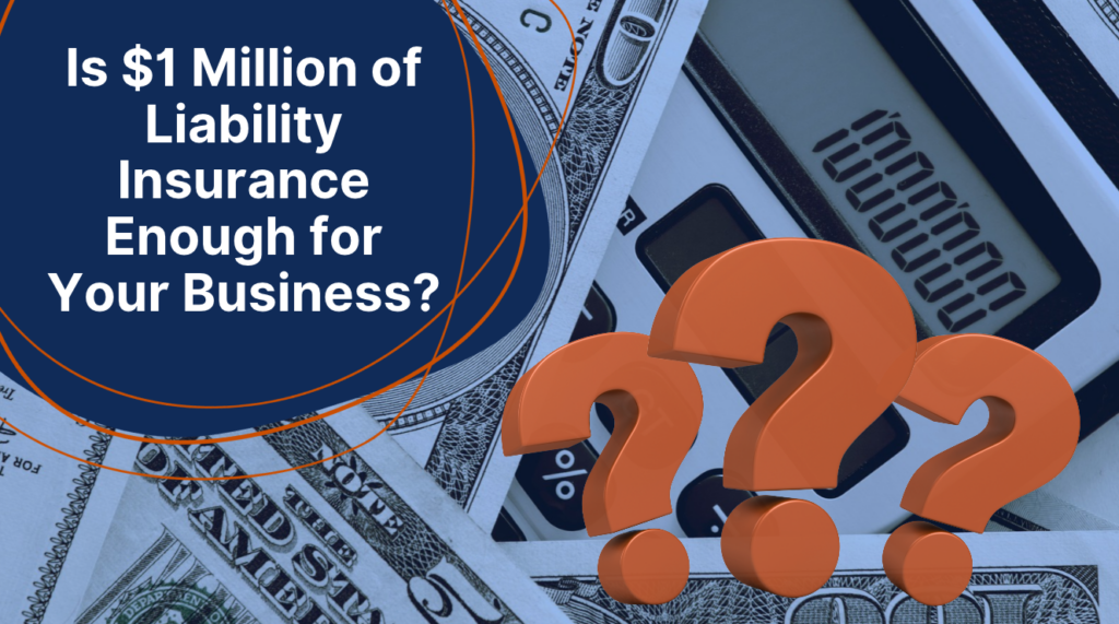 Business Insurance General Liability Insurance Limits and umbrella considerations